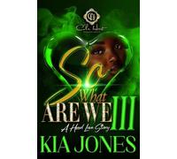 Kia Jones So, What Are We 3? (Tascabile) So, What Are We