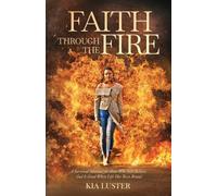 Kia Luster Faith Through the Fire (Tascabile)