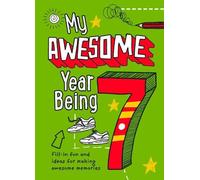 Kia Marie Hunt My Awesome Year being 7 (Copertina rigida)
