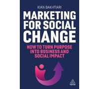 Kian Bakhtiari Marketing for Social Change (Tascabile)