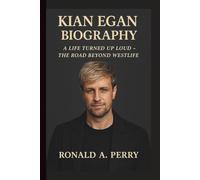 KIAN EGAN: FINDING MY VOICE BEYOND THE SPOTLIGHT - ONE CHANCE, ONE BAND, ONE LIFE