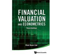 Kian Guan Lim FINANCIAL VALUATION AND ECONOMETRICS (THIRD EDI (Copertina rigida)
