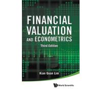 Kian Guan Lim Financial Valuation And Econometrics (Third Edi (Copertina rigida)