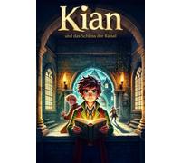 Kian: UND DAS SCHLOSS DER RÄTSEL