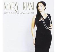 Kiani, Mary - Little Things Mean A Lot
