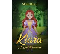 Kiara: A lost princess