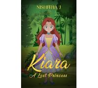 Kiara: A lost princess