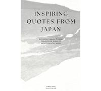 Kiara Igarashi Karina Naha Inspiring Quotes from Japan (Tascabile)