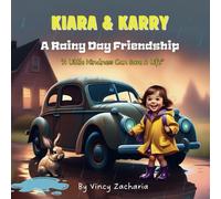 Kiara & Karry :" A Rainy Day Friendship": "A Little Kindness Can Save A Life"