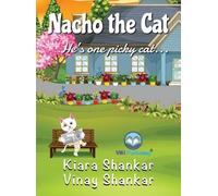 Kiara Shankar Vinay Shankar Nacho the Cat (Copertina rigida)