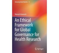 Kiarash Aramesh An Ethical Framework for Global Governance for Healt (Tascabile)