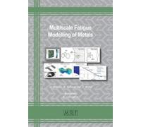 Kiarash J Dogahe Multiscale Fatigue Modelling of Metals (Tascabile)