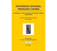 Kiatezua Lubanzadio Luyaluka Systematic Natural Theology Course (Tascabile)