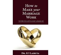 Kibaya I Laibuta How to make your marriage work (Tascabile)