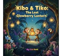 Kibo & Tiko: The Lost Glowberry Lantern