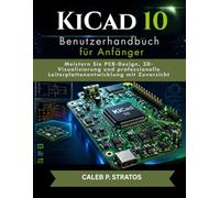 KiCad10 Benutzerhandbuch für Anfänger