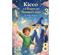 KICCO E IL REGNO DEI NUMERI VIVI