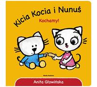 Kicia Kocia i Nunuś. Kochamy!