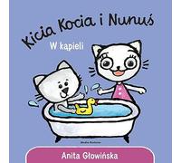 Kicia Kocia i Nunuś. W kąpieli