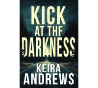 Kick at the Darkness: 1