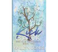 Kick Back, Deluxe Edition: A Later in Life Romantic Mystery