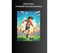 Kick & Color A Football Coloring Adventure