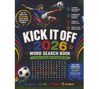 Kick It off 2026 Word Search Book: The ultimate puzzle challenge for soccer fans !