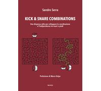 Kick & Snare Combinations di Sandro Serra, 2022, Youcanprint