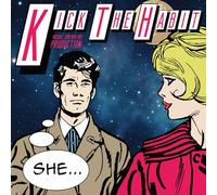 Kick the Habit - She