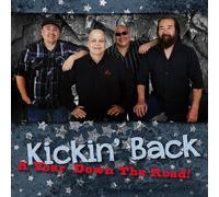 Kickin' Back - Kickin' Back : Year Down The Road