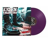 Kickin Valentina - Anthems from the Underground (Purple