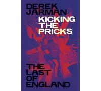 Kicking the Pricks: The Last of England