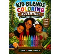 Kid Blends Coloring Adventure: A Fun A-Z Fruit & Vegetable Coloring Book for Kids