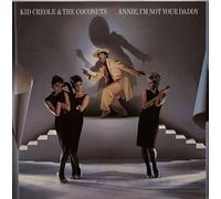 Kid Creole And The Coconuts - Annie I'm Not Your Daddy