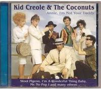 Kid Creole and the Coconuts - Annie,I'M Not Your Daddy