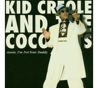 Kid Creole & the Coconuts - Annie im Not Your Daddy
