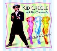 Kid Creole & The Coconuts - Too Cool To Congo - Cd