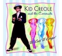 Kid Creole & The Coconuts - Too Cool To Congo - Cd