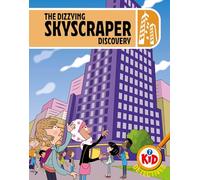 Kid Detectives: The Dizzying Skyscraper Discovery