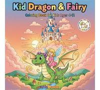 Kid Dragon & Fairy - Vol.2: Adorable Cartoon Dragons & Fairies Coloring Book for Kids Ages 4-12: Easy, Fun Pictures for Relaxation and Creative Play