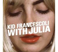 Kid Francescoli - With Julia