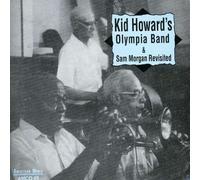 Kid Howard Olympia Band/sam Morgan Revisited (CD) Album