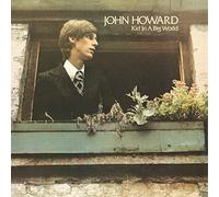 John Howard Kid in a Big World + the Original Demos (CD) Album