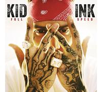 Kid Ink - Full Speed