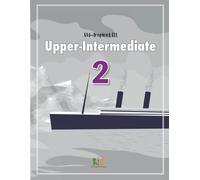Kid-Inspired ELL Upper-Intermediate 2: Engaging ELLs with Themed Units, Present & Past Participle Phrases, Misplace Modifiers, Descriptive Essay Writing, Project Ideas, Conversation, & Vocabulary
