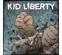 Kid Liberty - Fight With Your Fists