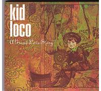 Kid Loco - A Grand Love Story
