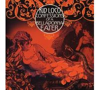Kid Loco - Confessions Of A Belladonna Eater