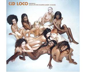 Kid Loco - Jesus Life for Children...