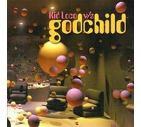 Kid Loco Vs Godchild - Kid Loco vs Godchild